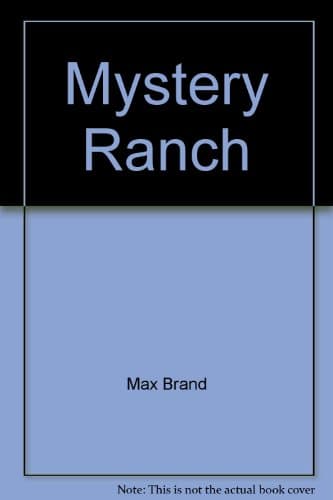 Book cover for Mystery Ranch by Max Brand