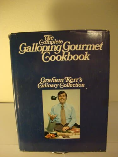 Book cover for The Complete Galloping Gourmet Cookbook by Kerr, Graham
