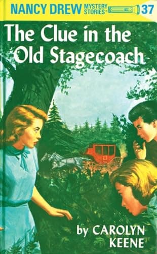 Book cover for Nancy Drew 37: the Clue in the Old Stagecoach by Carolyn Keene