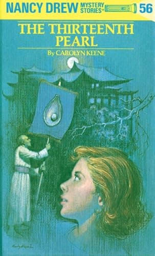 Nancy Drew 56: the Thirteenth Pearl