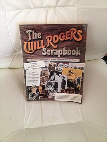 Book cover for The Will Rogers Scrapbook by Bryan B. Sterling
