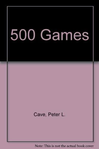 Games for the Whole Family - 500 Games