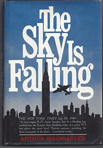 Book cover for The sky is falling by WEINGARTEN, Arthur