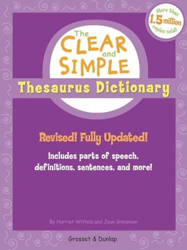 Book cover for The Clear and Simple Thesaurus Dictionary: Revised! Fully Updated! by Wittels, Harriet