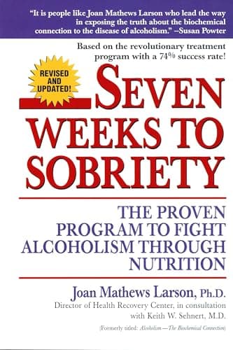 Book cover for Seven Weeks to Sobriety: The Proven Program to Fight Alcoholism through Nutrition by Joan Mathews Larson