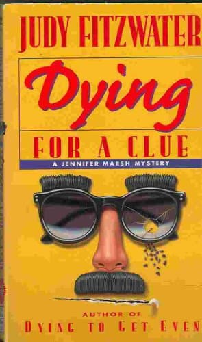 Book cover for Dying for a Clue by Fitzwater, Judy