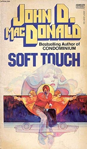 Book cover for Soft Touch by John D. MacDonald