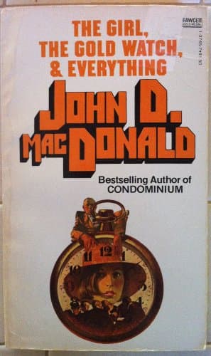 Book cover for The Girl, The Gold Watch, & Everything by John D. MacDonald