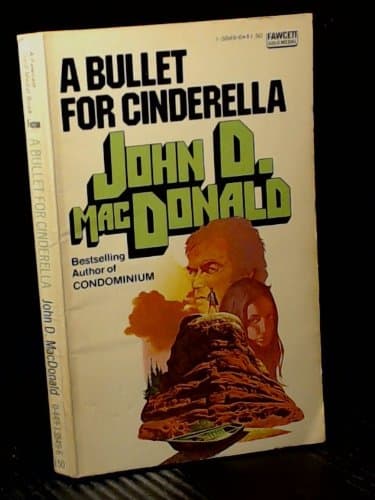 Book cover for A Bullet for Cinderella by MacDonald, John D.