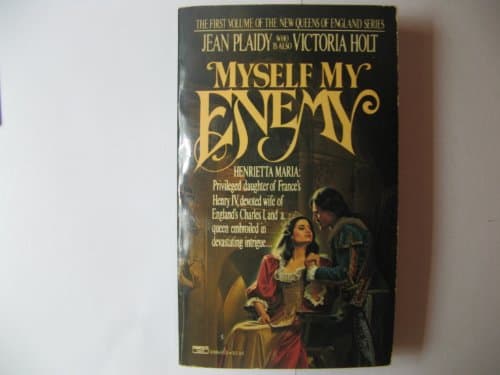 Book cover for MYSELF MY ENEMY (The Queens of England, Vol. 1) by Plaidy, Jean