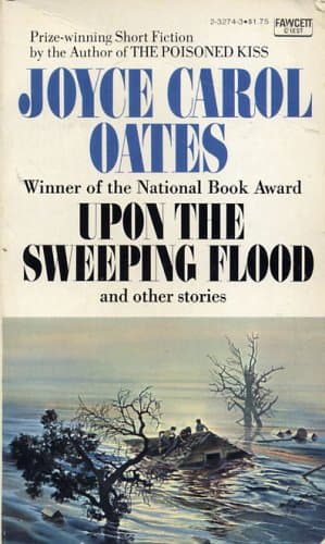 Book cover for Upon the Sweeping Flood and Other Stories by Oates, Joyce Carol