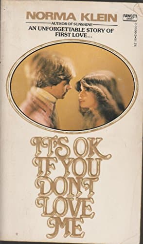 Book cover for It's OK If You Don't Love Me by Klein, Norma
