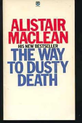 Book cover for WAY TO A DUSTY DEATH by Maclean, Alistair