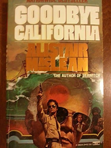 Book cover for Goodbye California by Maclean, Alistair