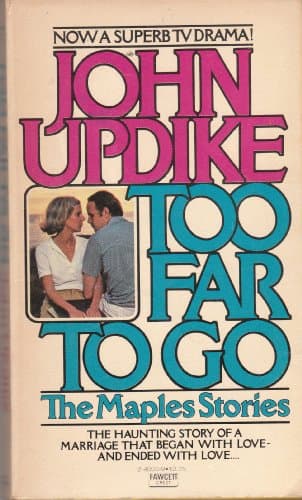 Book cover for Too Far to Go by Updike, John