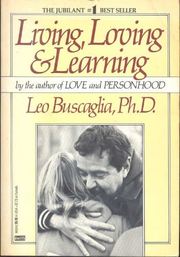 Book cover for Living, Loving & Learning by Leo F. Buscaglia