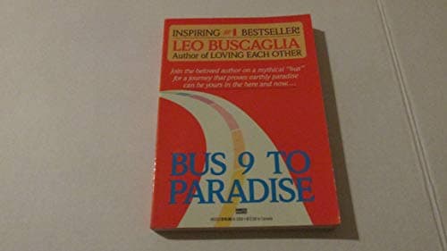 Book cover for Bus 9 to Paradise by Buscaglia, Leo F.