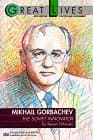 Book cover for Mikhail Gorbachev: The Soviet Innovator (Great Lives) by Otfinoski, Steve
