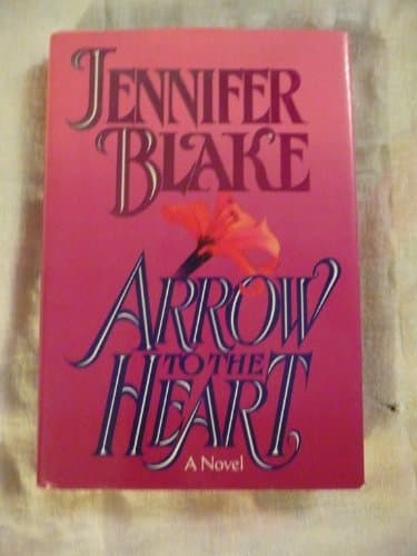 Book cover for Arrow to the Heart by Blake, Jennifer
