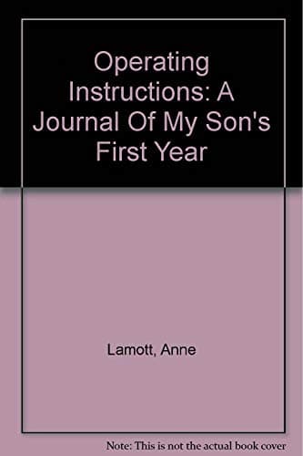Book cover for Operating Instructions: A Journal of My Son's First Year (Ballantine Reader's Circle) by Lamott, Anne