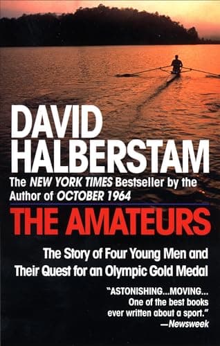 Book cover for The Amateurs: The Story of Four Young Men and Their Quest for an Olympic Gold Medal by Halberstam, David