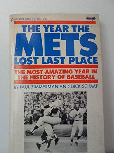 Book cover for Year Mets Lost Last by Zimmerman, Paul D., and Schaap, Dick