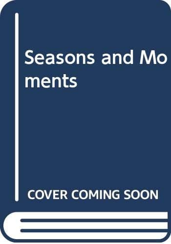 Book cover for Seasons and Moments by Haase, John