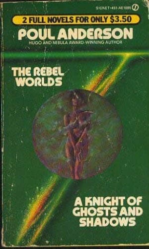 Book cover for The Rebel Worlds / Knight of Ghosts & Shadows (Signet Double) by Anderson, Poul
