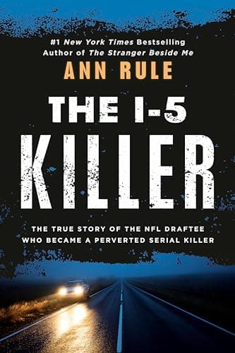 Book cover for The I-5 Killer by Ann Rule