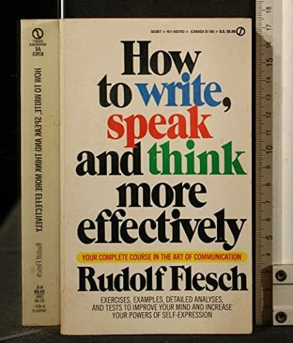 Book cover for How to Write, Speak and Think More Effectively by Flesch, Rudolf