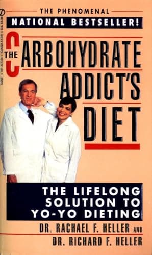 Book cover for The Carbohydrate Addict's Diet: The Lifelong Solution to Yo-Yo Dieting by Heller, Dr. Rachael F.