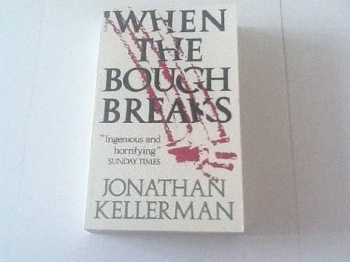 Book cover for When the Bough Breaks (Alex Delaware, No. 1) by Kellerman, Jonathan