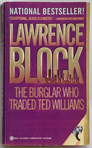 Book cover for The Burglar Who Traded Ted Williams: A Bernie Rhodenbarr Mystery by Block, Lawrence