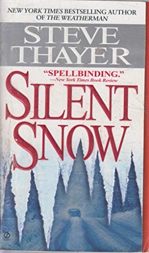 Book cover for Silent Snow by Thayer, Steve