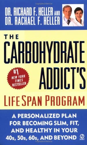 Book cover for The Carbohydrate Addict's Lifespan Program: Personalized Plan for Becoming Slim, Fit & Healthy in your 40's 50's 60's and Beyond by Heller, Dr. Richard F.