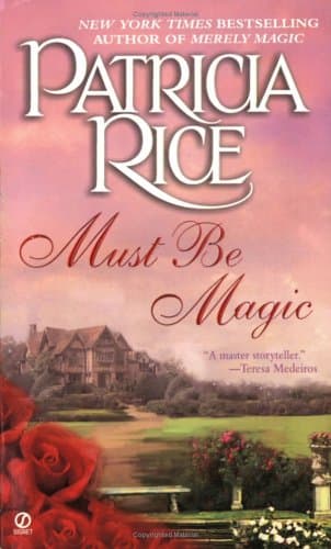 Book cover for Must Be Magic by Rice, Patricia
