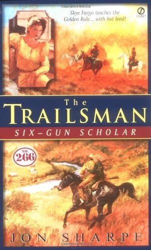 Book cover for Trailsman #266, The: Six-Gun Scholar by Sharpe, Jon