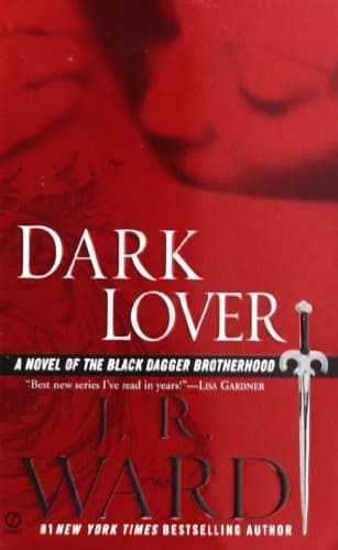 Book cover for Dark Lover (Black Dagger Brotherhood, Book 1) by Ward, J.R.