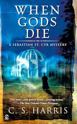 Book cover for When Gods Die: A Sebastian St. Cyr Mystery by Harris, C. S.