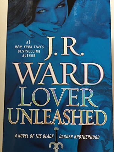 Book cover for Lover Unleashed (Black Dagger Brotherhood, Book 9) by Ward, J.R.