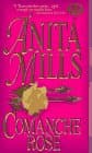 Book cover for Comanche Rose by Mills, Anita