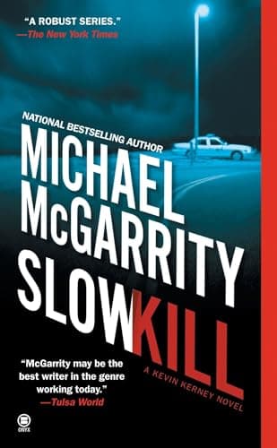 Book cover for Slow Kill (Kevin Kerney) by McGarrity, Michael