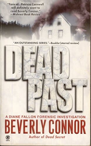 Book cover for Dead Past (Diane Fallon Forensic Investigation, No. 4) by Connor, Beverly