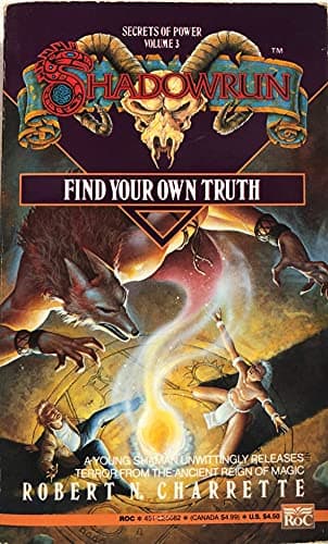 Book cover for Find Your Own Truth (Shadowrun) by Charrette, Robert N.