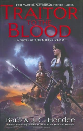 Book cover for Traitor to the Blood (The Noble Dead) by Hendee, Barb