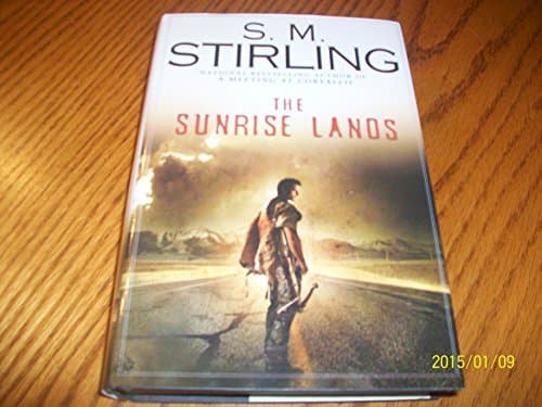 Book cover for The Sunrise Lands by Stirling, S. M.