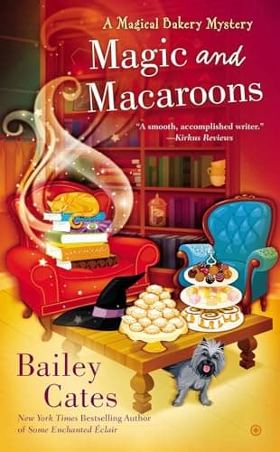 Book cover for Magic and Macaroons (A Magical Bakery Mystery) by Cates, Bailey