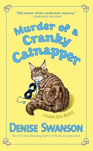 Book cover for Murder of a Cranky Catnapper (Scumble River Mystery) by Swanson, Denise