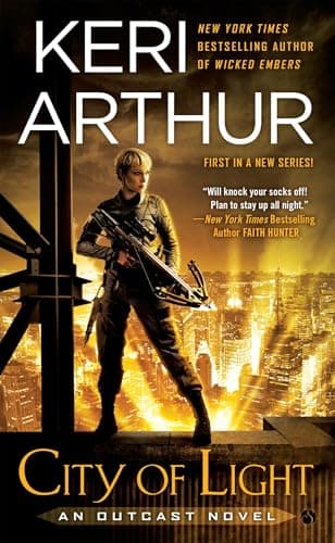 Book cover for City of Light (An Outcast Novel) by Arthur, Keri