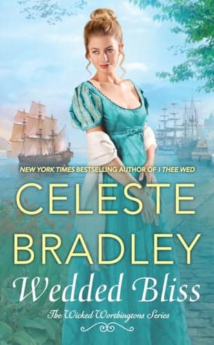 Book cover for Wedded Bliss (The Wicked Worthington Series) by Bradley, Celeste